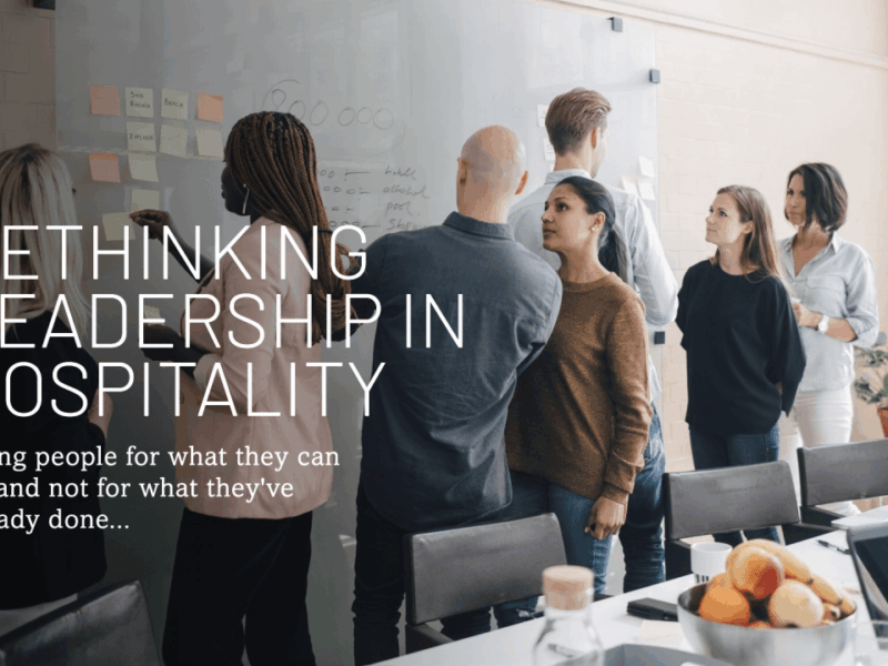 Rethinking Leadership in Hospitality